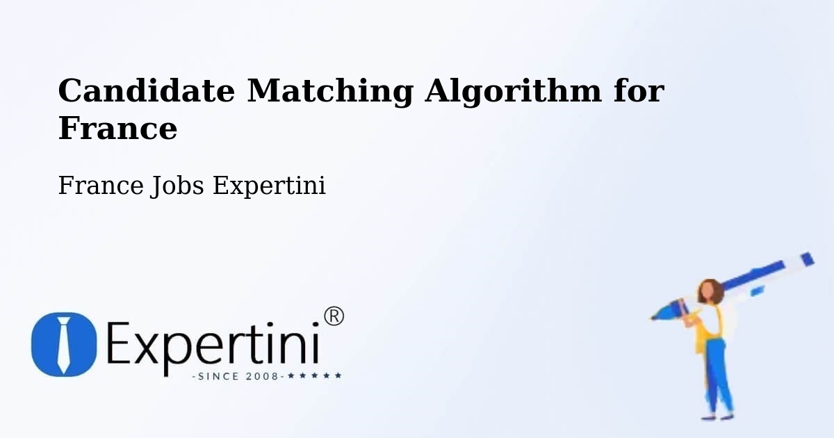 Candidate Matching Algorithm Overview – Forbach - France Jobs Expertini